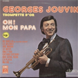  Georges JOUVIN Oh! mon papa